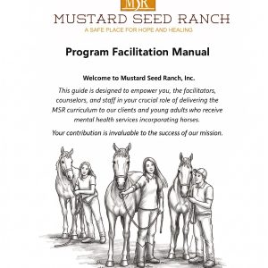 Mustard Seed Ranch Program Facilitation Manual cover with title text and a line drawing of people with horses.