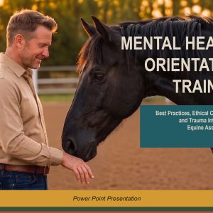 Mental Health Orientation Training presentation cover showing a man interacting with a dark horse at sunset.